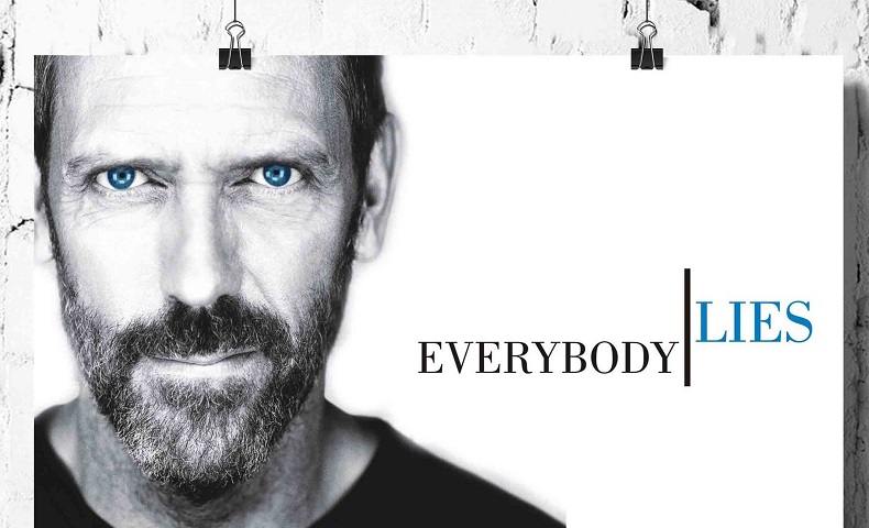 Все врут. Everybody Lies доктор Хаус. Everybody Lies. House MD Everybody Lies. Doctor House Everybody Lies.